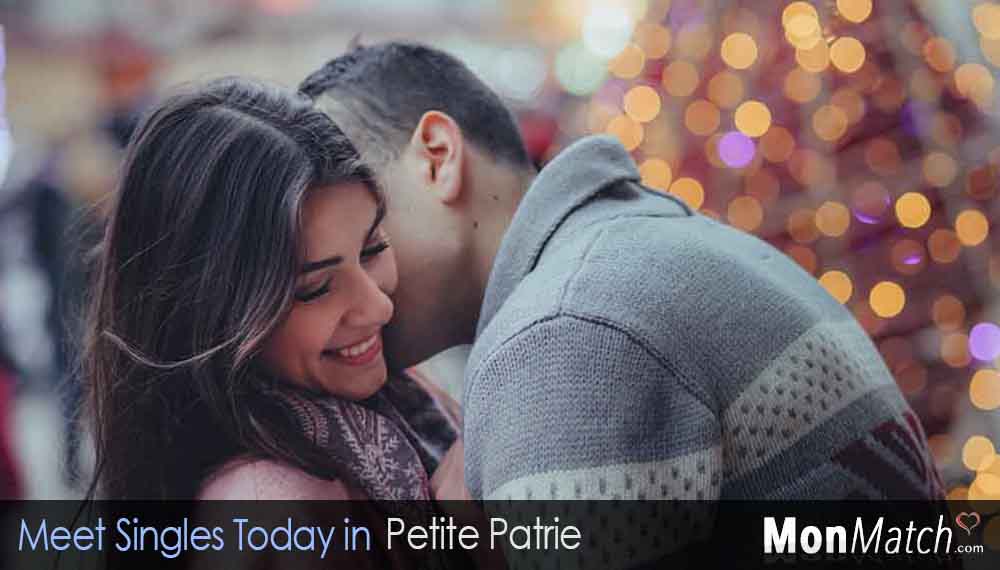 Find singles in Petite Patrie